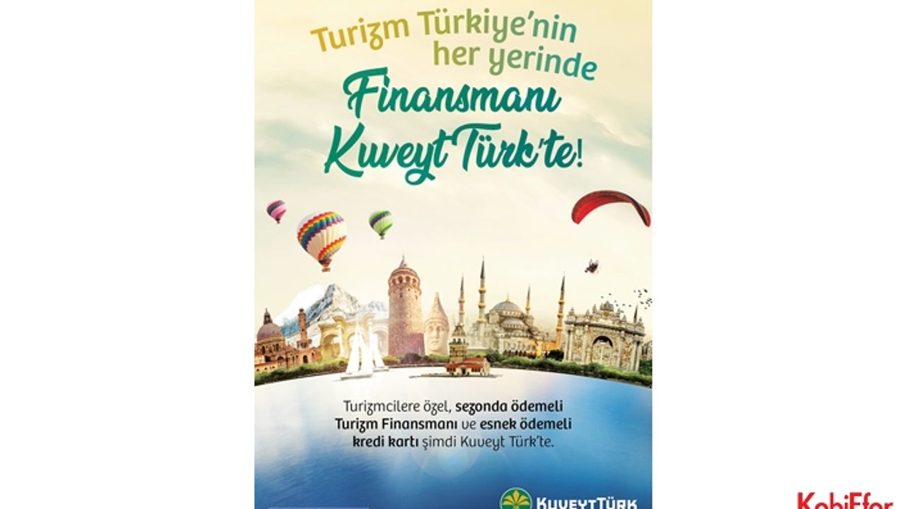 Kuveyt Türk’ten turizmcilere özel finansman paketi