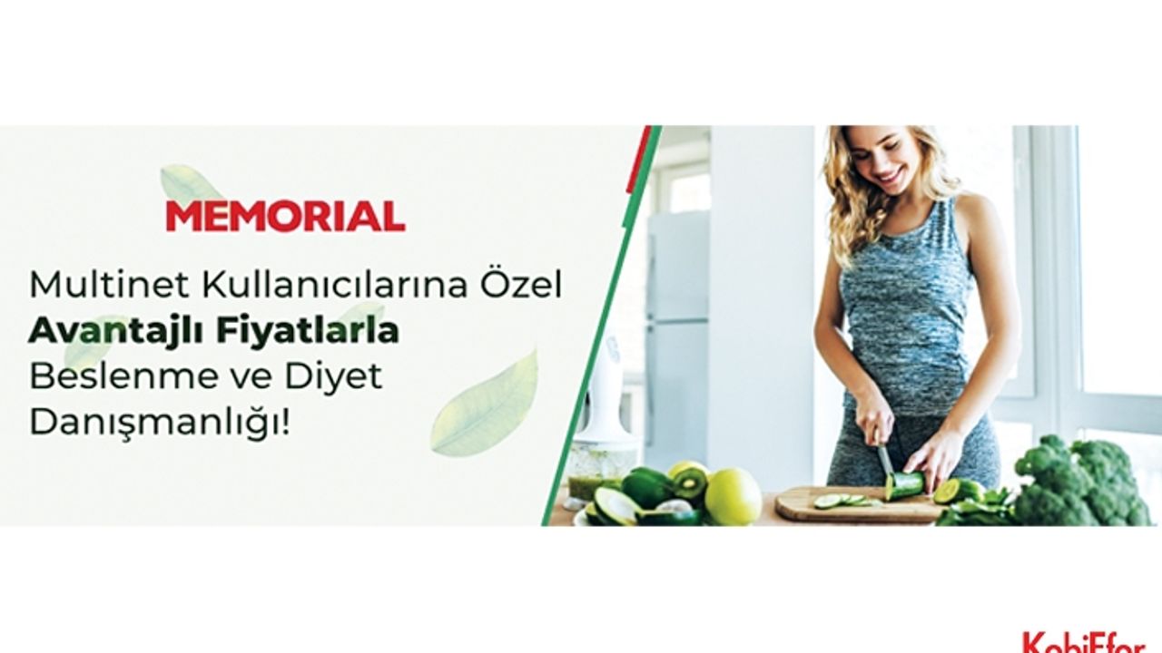 Multinetlilere Memorial Hastaneleri’nin beslenme hizmetinde indirim avantajı