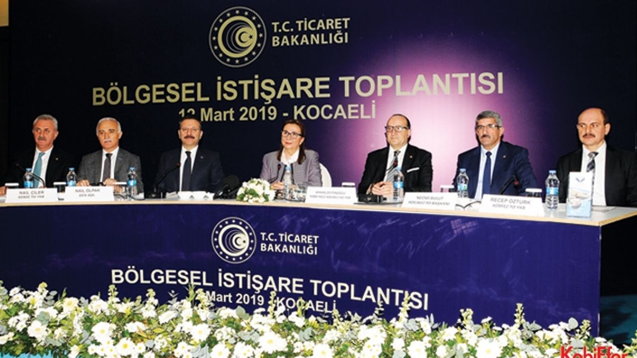  Ticaret Bakanı Ruhsar Pekcan: “Kocaeli başımızın tacıdır”