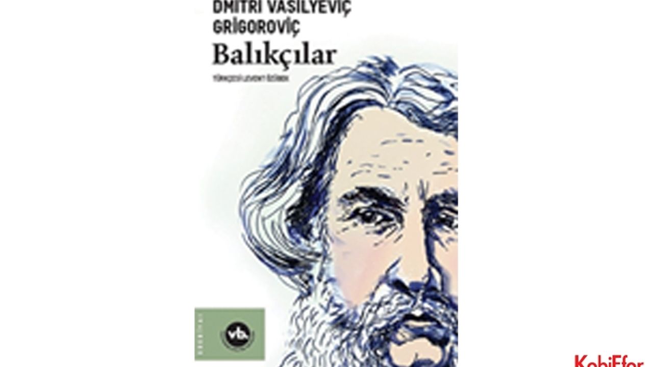 Balıkçılar’ı Türkiye’de ilk kez VBKY yayımlıyor