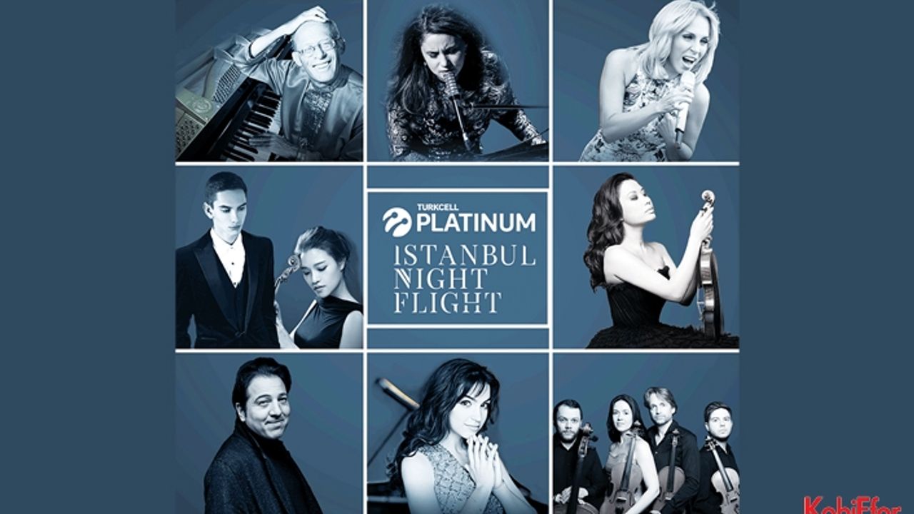 Turkcell Platinum İstanbul Night Flight konserleri Mayıs’ta başlıyor