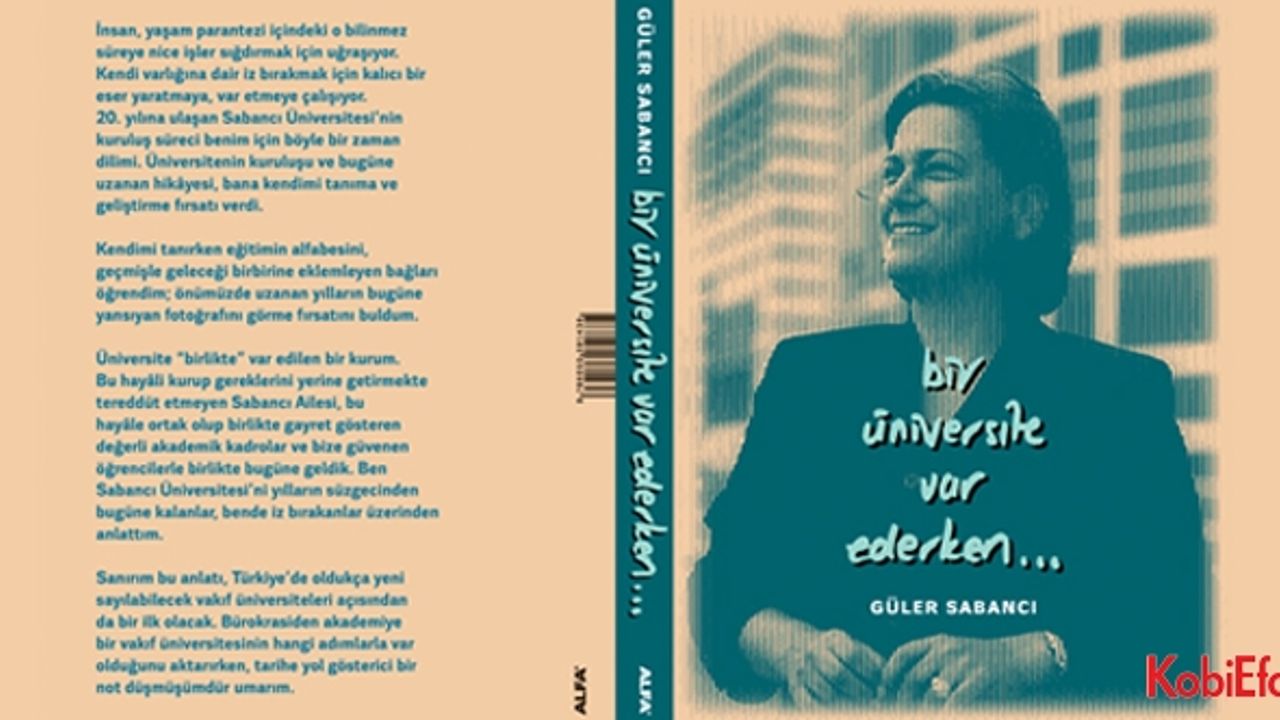 Güler Sabancı’dan “Bir Üniversite Var Ederken”
