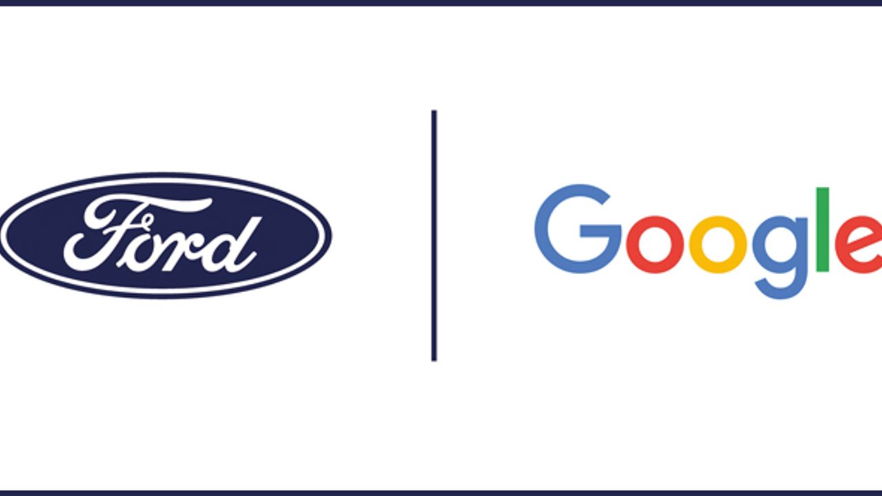 Ford ve Google’dan işbirliği