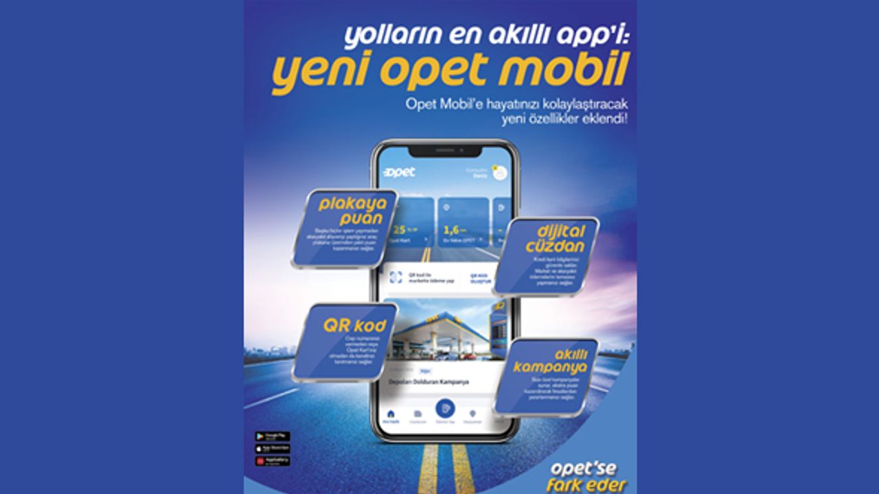 OPET yenilenen mobil uygulaması ile fark yaratıyor