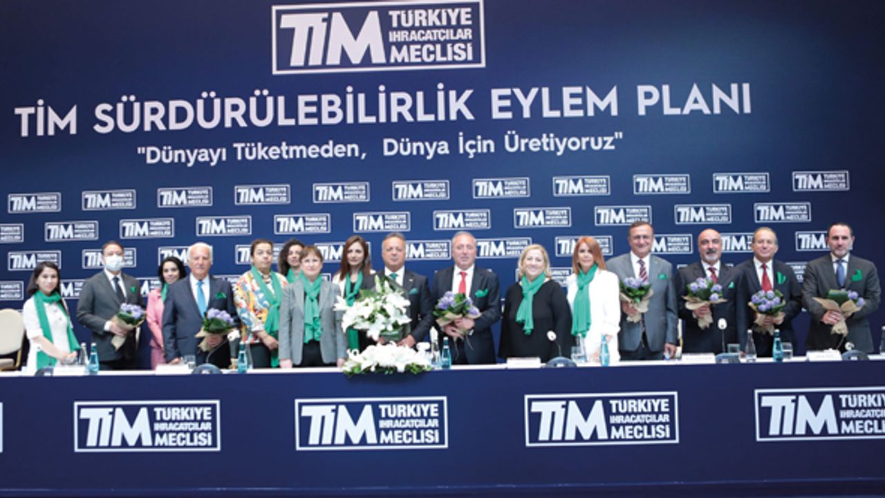 TİM’den Sürdürülebilirlik Eylem Planı: “Dünyayı Tüketmeden Dünya İçin Üretiyoruz”