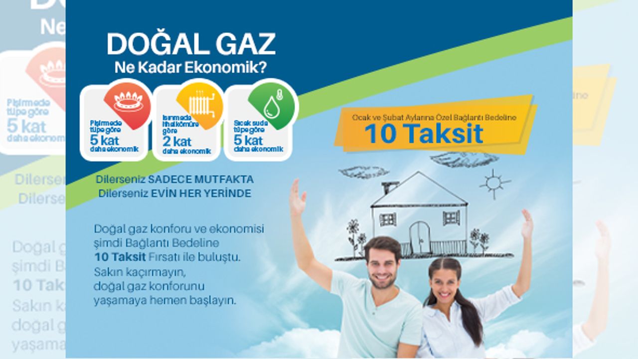 Doğal gaz aboneliğine 10 taksit kolaylığı