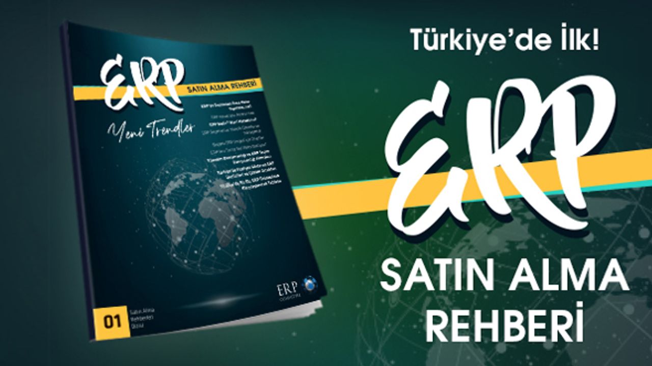 ERP Satın Alma Rehberi, ERP Komitesi tarafından yayınlandı