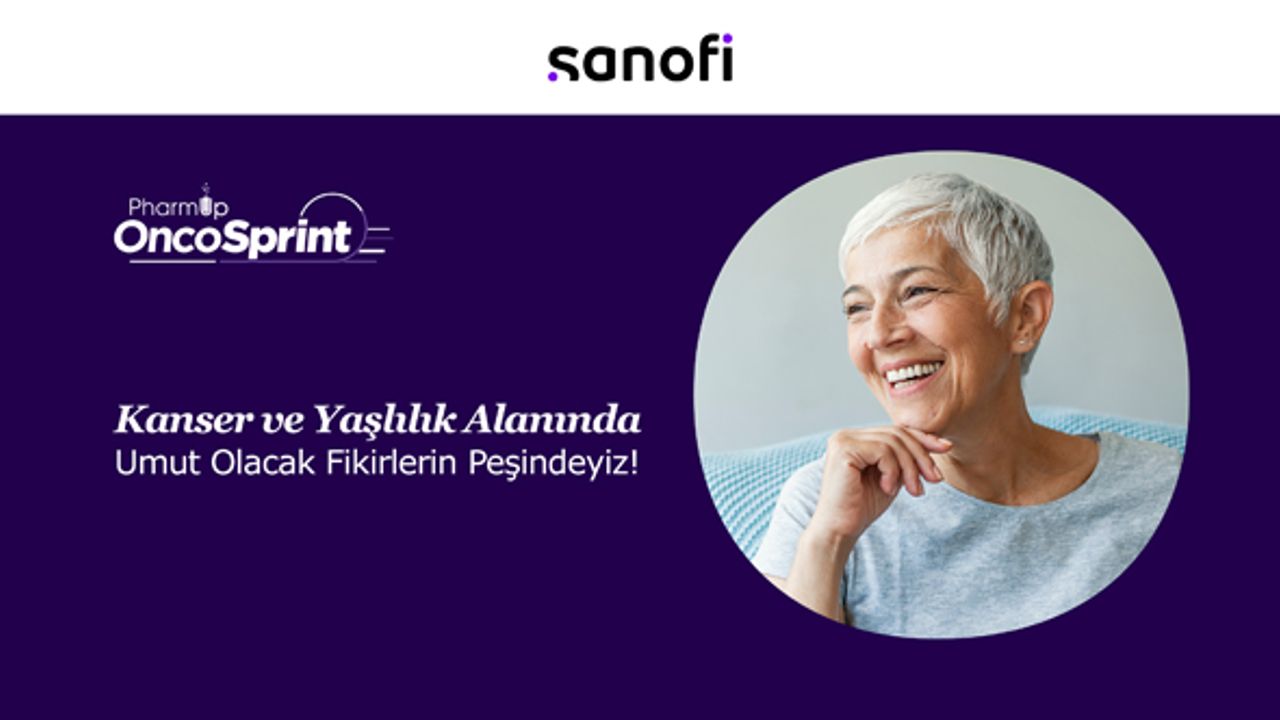 Sanofi Türkiye, ‘OncoSprint Programı’nı hayata geçiriyor