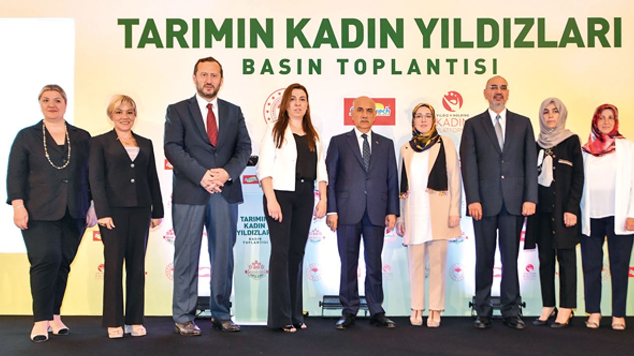 ‘Tarımın Kadın Yıldızları’na 35 milyon TL’lik destek 