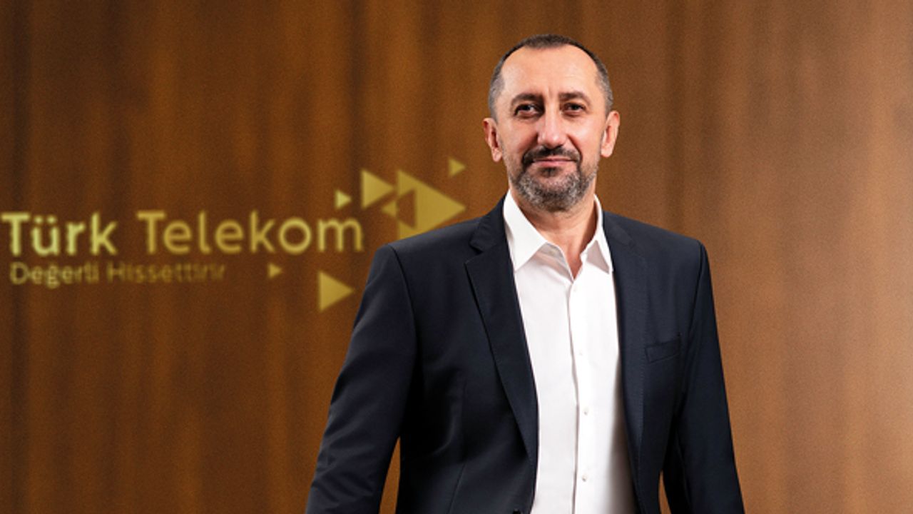 “Türk Telekom’un altyapısı, Türkiye’nin altyapısıdır”