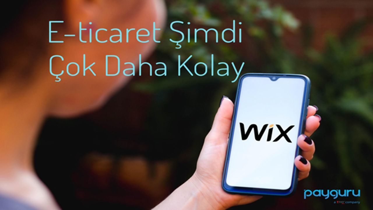 E-ticaret, Payguru-Wix işbirliğiyle şimdi çok daha kolay