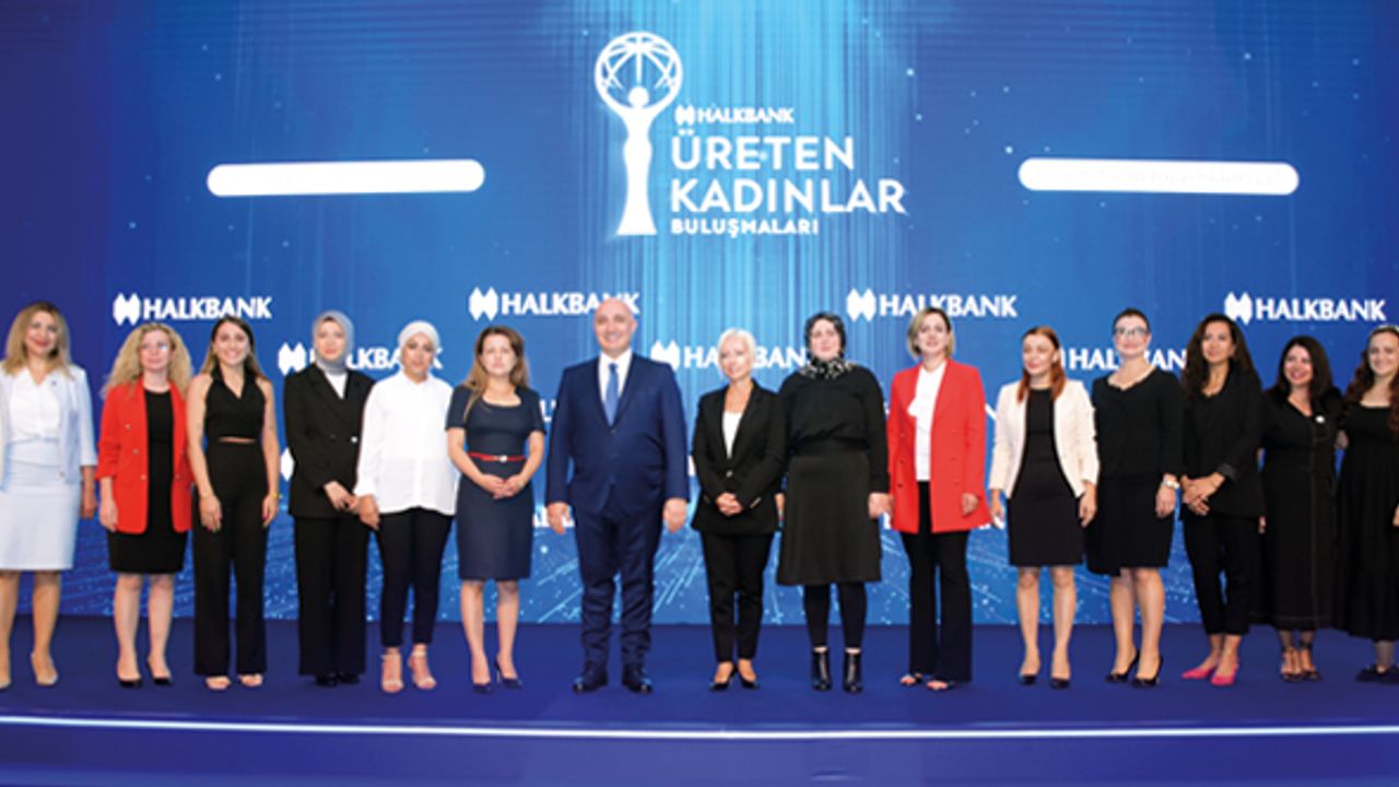 Halkbank’tan Kadın Girişimci Destek Paketi ile 132 bin kadın girişimciye 15.1 milyar TL destek