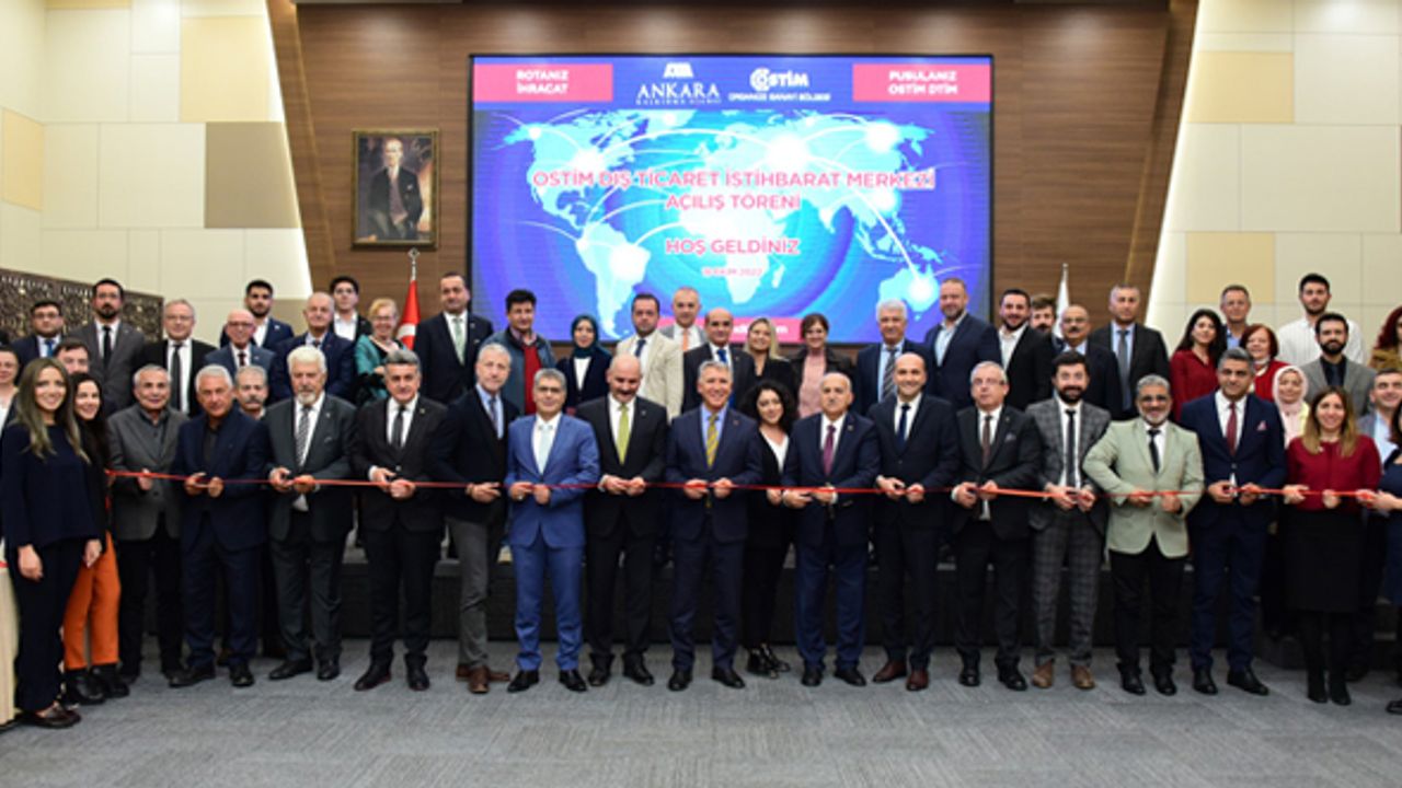 OSTİM Dış Ticaret İstihbarat Merkezi (DTİM) açıldı
