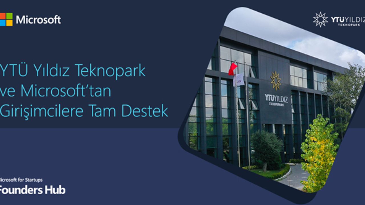 Microsoft ve YTÜ Yıldız Teknopark’tan start-up’lara tam destek