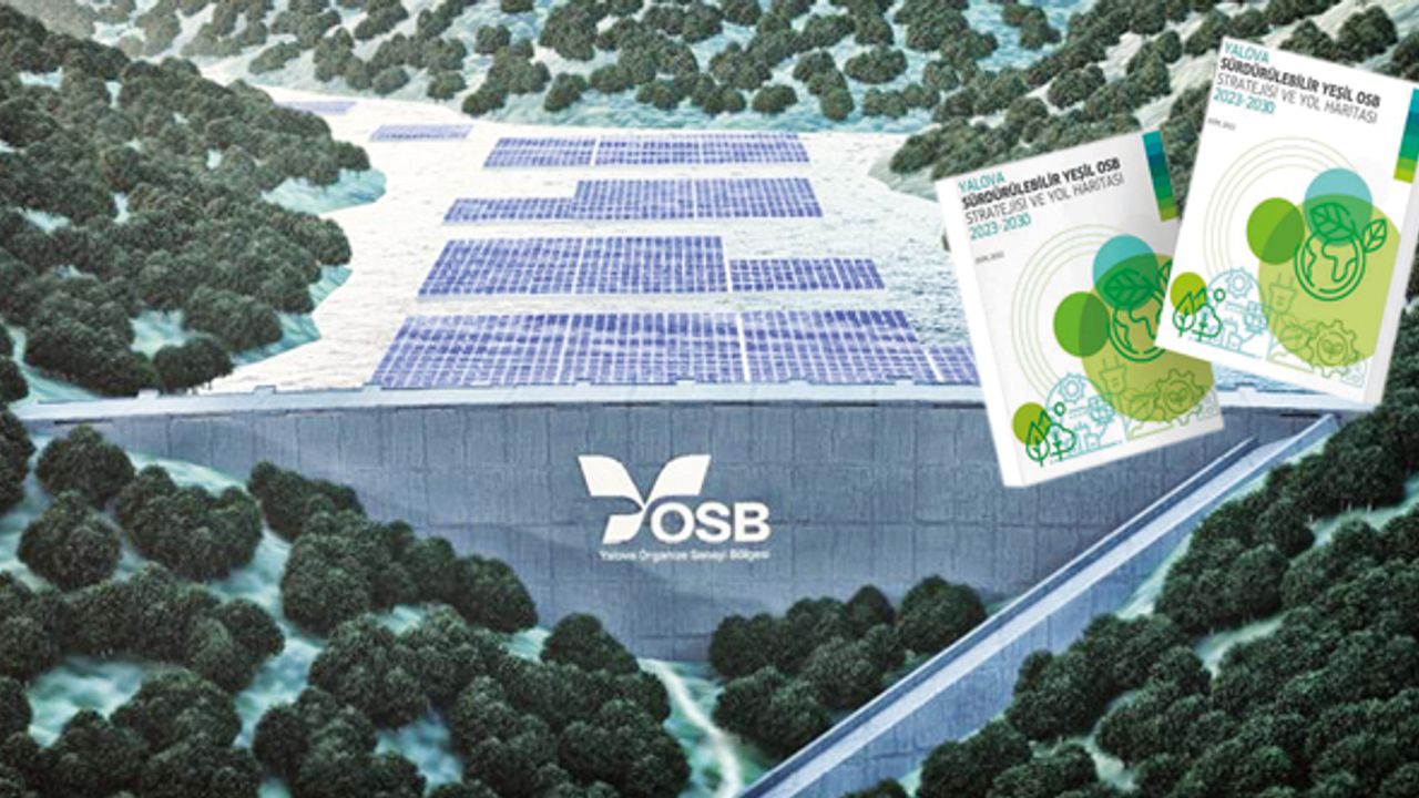 Yalova Makine İhtisas OSB’den, Sürdürülebilir Yeşil OSB stratejisi