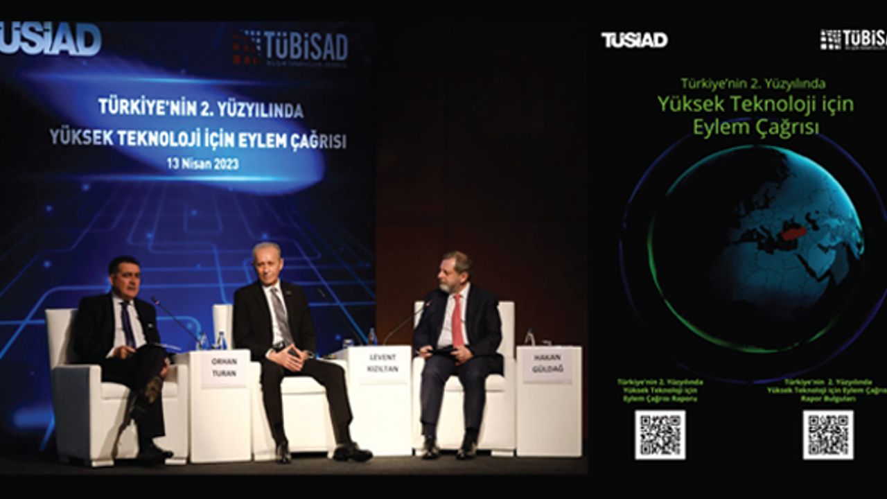 TÜSİAD ve TÜBİSAD’dan ‘Türkiye’nin 2. Yüzyılında Yüksek Teknoloji İçin Eylem Çağrısı’; Acilen bilim ve teknoloji temelli bir seferberlik gerekli