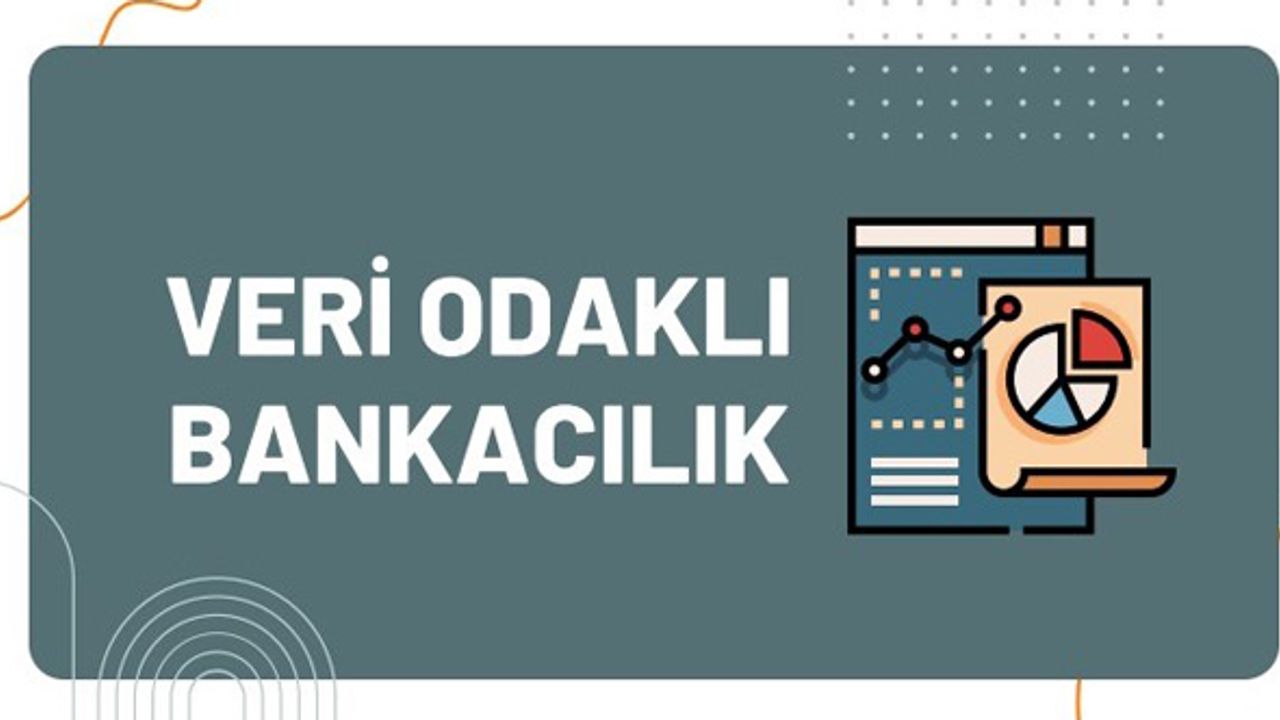 Kuveyt Türk’ten Veri Odaklı Bankacılık Raporu