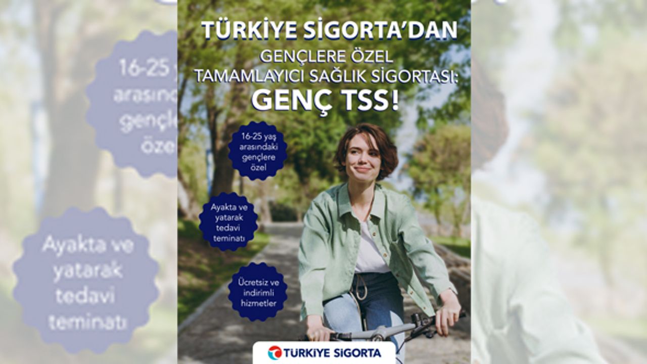 Gençlerin Sağlığına da Türkiye Sigorta’dan güvence