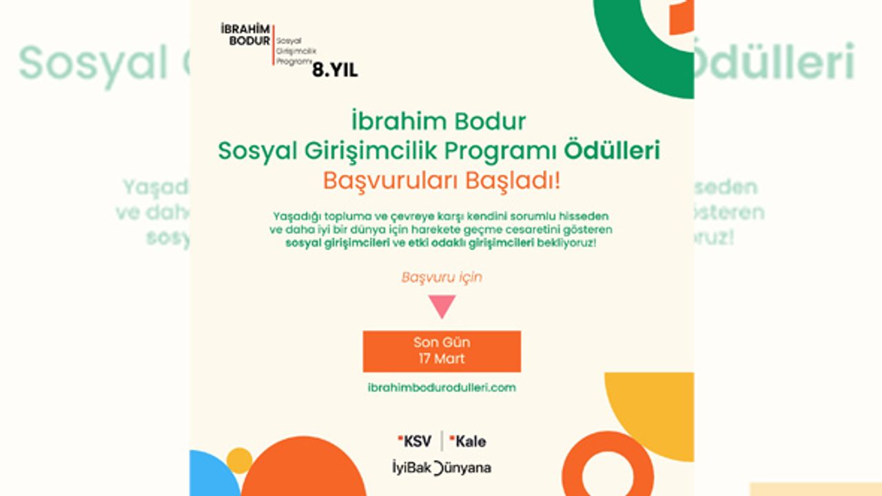 İbrahim Bodur Sosyal Girişimcilik Programı sosyal girişimcileri bekliyor
