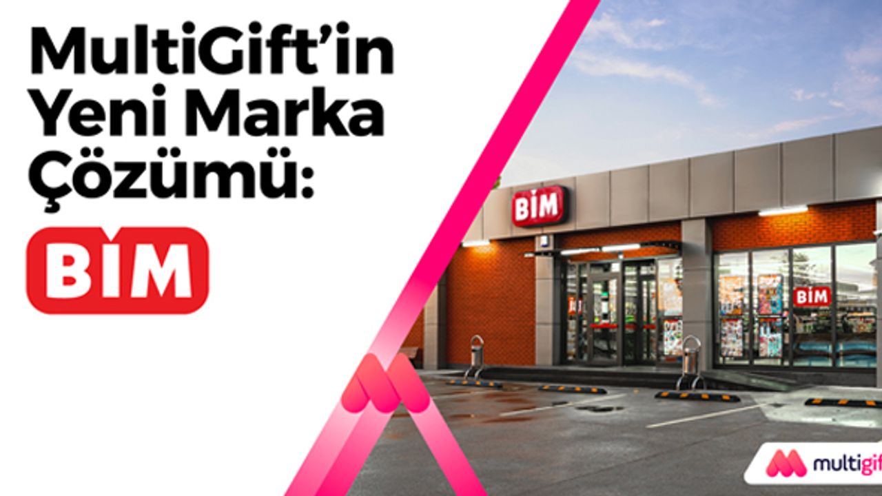 Multinet Up ve BİM’den işbirliği