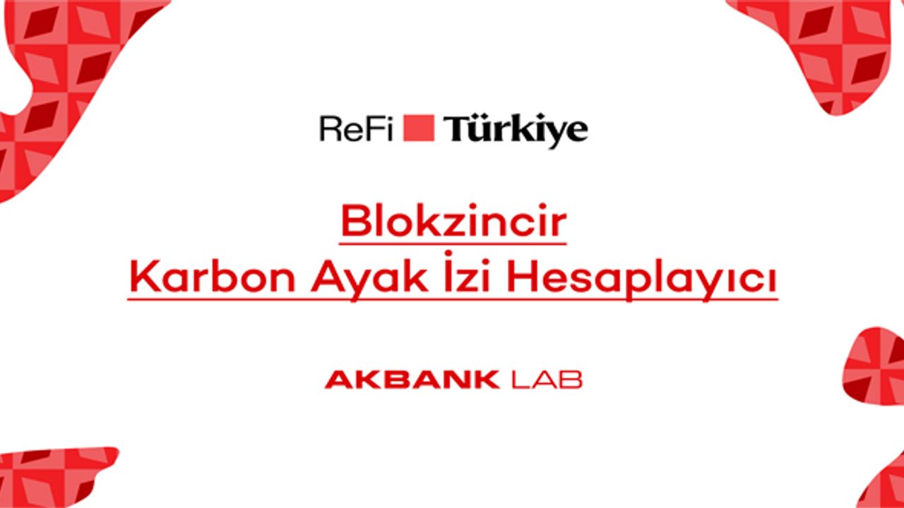 Akbank LAB’den Blokzincir Karbon Ayak İzi Hesaplayıcı