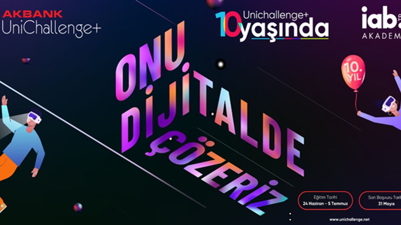 Akbank UniChallenge+ Dijital Öğrenci İşleri Eğitim Kampı başlıyor