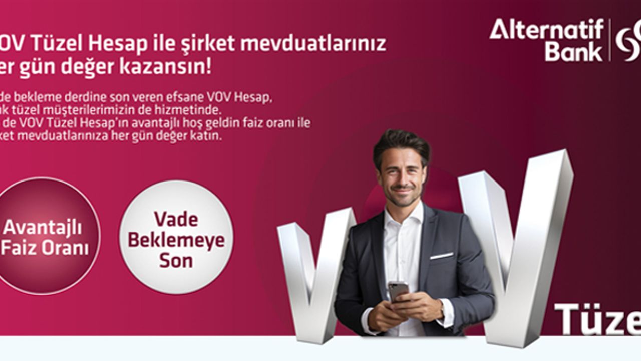 Alternatif Bank’tan tüzel müşterilere özel yenilik: VOV Tüzel Hesap