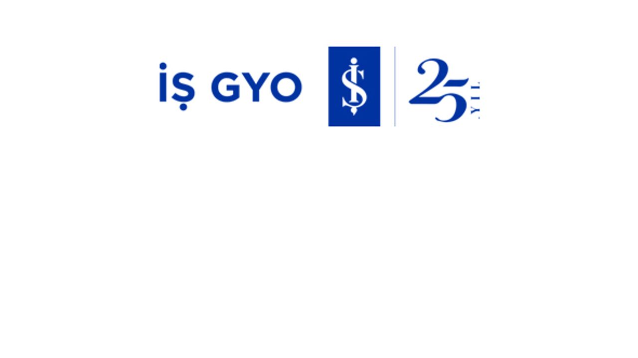 İş GYO 25’inci yılını kutluyor