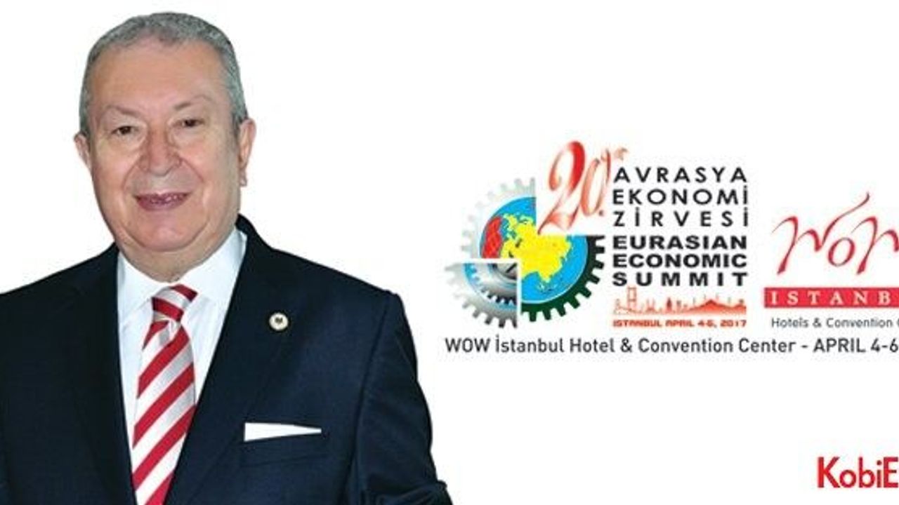 20. Avrasya Ekonomi Zirvesi 4-6 Nisan 2017’de İstanbul’da
