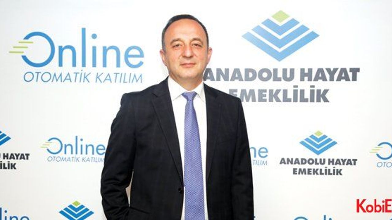 Anadolu Hayat Emeklilik Genel Müdürü M. Uğur Erkan; “Her şey insandan geçiyor”