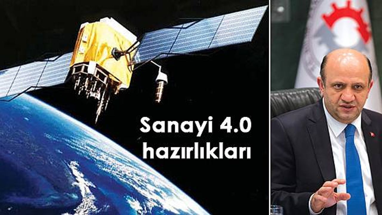 Bilim, Sanayi ve Teknoloji Bakanı Fikri Işık açıkladı: Sanayi 4.0 hazırlıkları