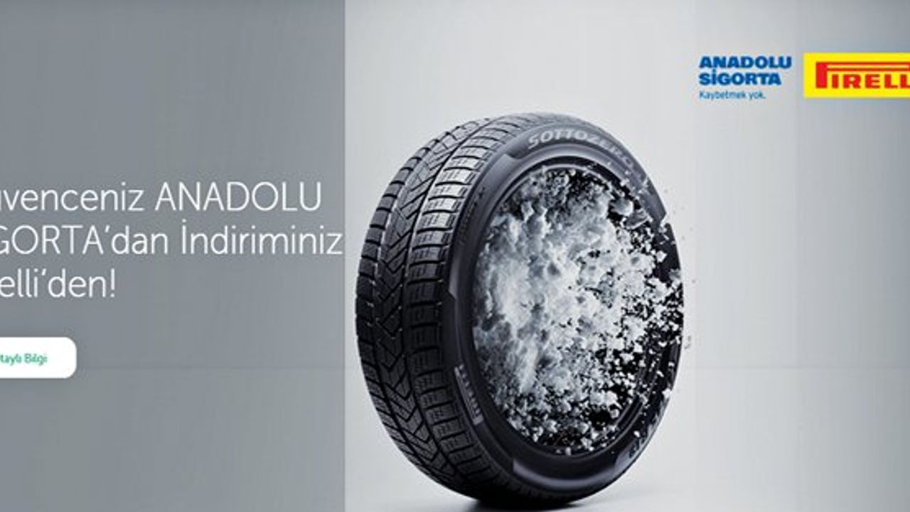 Pirelli’den Anadolu Sigorta sahiplerine özel kampanya