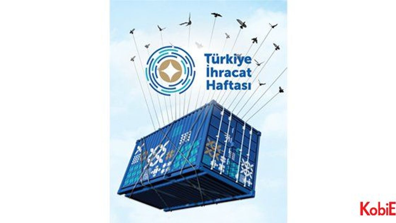 ‘Türkiye İhracat Haftası 2017’ ekonomiyi özetledi: “TOPARLANIYORUZ!”