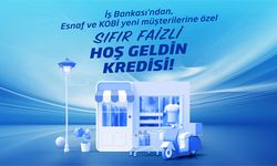 İş Bankası’ndan sıfır faizli ‘Hoş Geldin Kredisi’