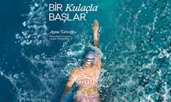 ‘Bir Kulaçla Başlar’