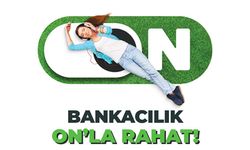 ‘Bankacılık ON’la Rahat’