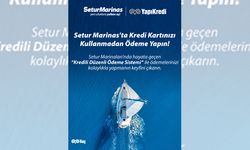 Setur Marinaları’ndan ödeme kolaylığı