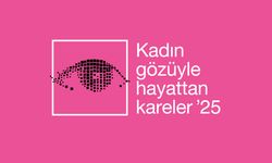 ‘Kadın Gözüyle Hayattan Kareler’ başvuruları başladı