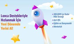 Lonca Girişimcilik Merkezi’nden 300 bin TL’ye kadar hibe