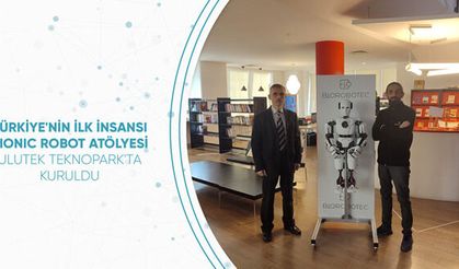 Bionic Robot Atölyesi Ulutek Teknopark’ta kuruldu