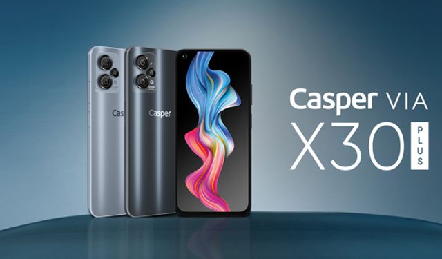 Casper VIA’nın en yenisi X30 Plus