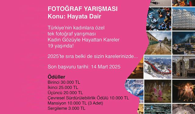 ‘Kadın gözüyle hayattan kareler’ son başvuru 14 Mart