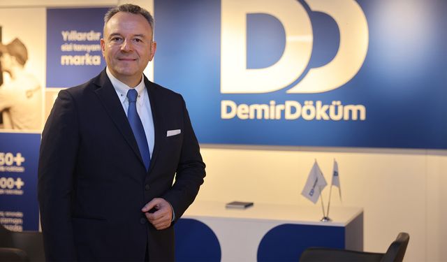 “2025, DemirDöküm’ün küresel büyüme yılı olacak"