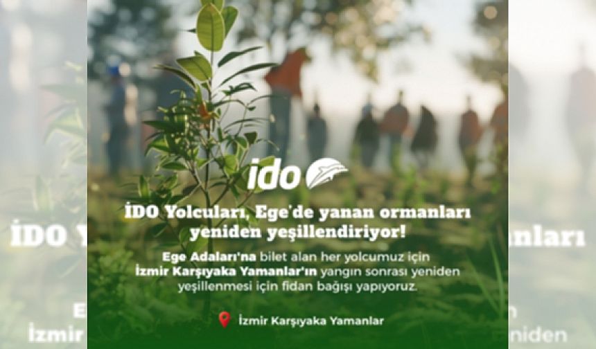 İDO, yanan ormanlar için harekete geçti