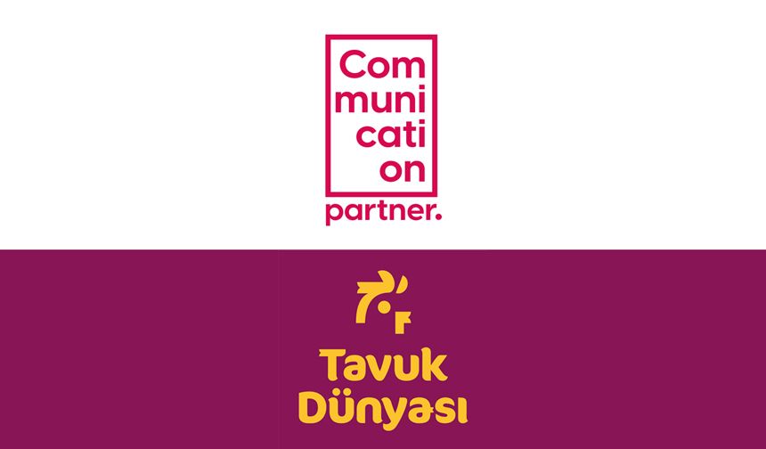 Tavuk Dünyası’nın iletişim ortağı Communication Partner