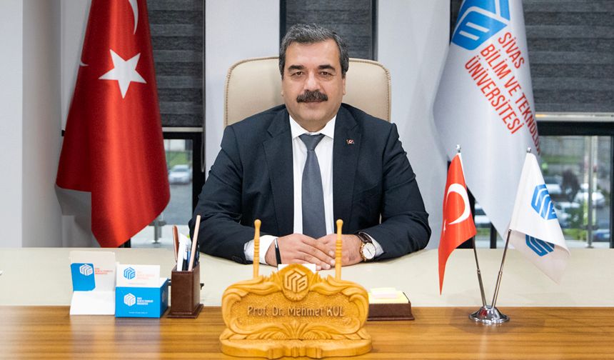 Sivas Bilim ve Teknoloji Üniversitesi (SBTÜ) Rektörü Prof. Dr. Mehmet Kul; Bir hayal, bir söz: “Gelecek Burada”