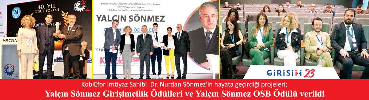 Dr. Nurdan Sönmez’in hayata geçirdiği projeleri; Yalçın Sönmez Girişimcilik Ödülleri ve Yalçın Sönmez OSB Ödülü verildi
